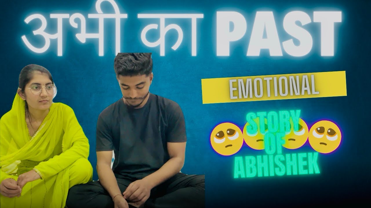 Abhi की Emotional Story || Issi Liye Nhi Bta Raha Tha || Family Vlogs || Manju Baabal Vlogs