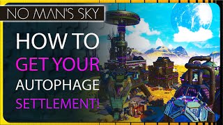 How to Unlock & Find Autophage Settlements in the No Man's Sky Beacon Update Guide