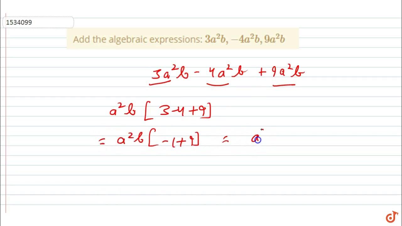 "Add the algebraic expressions: `3a^2b ,-4a^2b ,9a^2b`" - YouTube