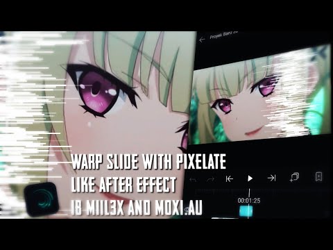 Warp Slide Transition With Pixelate like After Effect - Ib miil3x and moxi.au