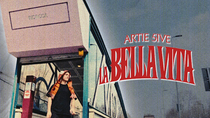 ascolto "la bella vita" di artie 5ive in bicocca