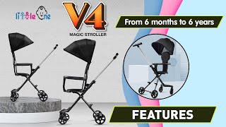 Little One Baby Magic Stroller V4 Features (Two Way Facing Stroller)
