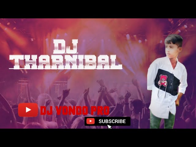 DJ THARNIBAL YT:DJ VONDO PRO #foryou #trending #dj #music class=