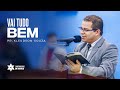 Culto Doméstico (10.05.2022) | VAI TUDO BEM | Pr. Kleudson Souza