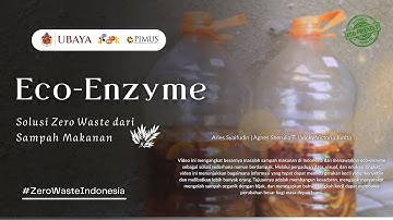 Eco-Enzyme Solusi Zero Waste dari Sampah Makanan - Video Digital Pimus XV Universitas Surabaya 2025
