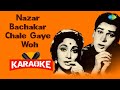 Nazar Bachakar Chale Gaye Woh  - Karaoke With Lyrics | Shankar-Jaikishan | Mohammed Rafi | Old Songs