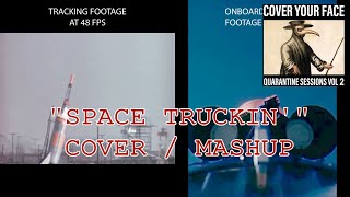 Space Truckin' - Cover/Mashup
