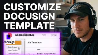 How to Customize a Template in DocuSign (2026) | Step-by-Step