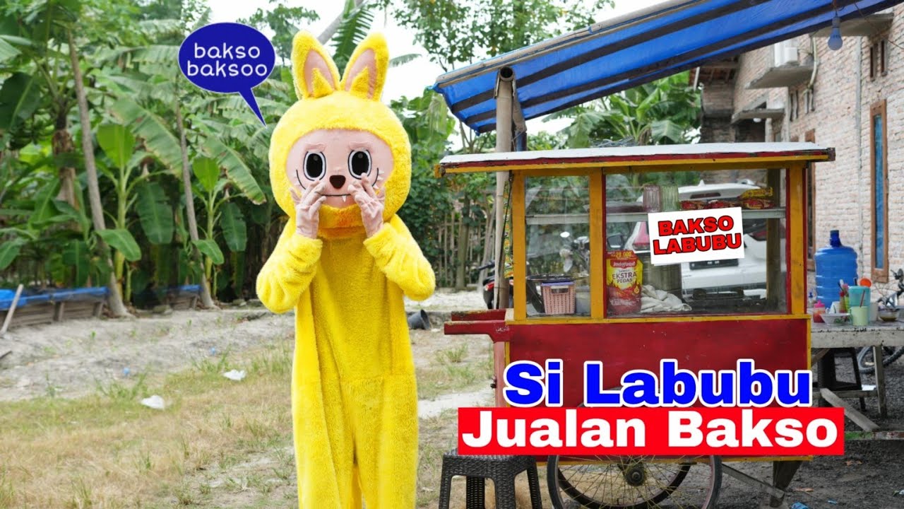SI LABUBU JUALAN BAKSO