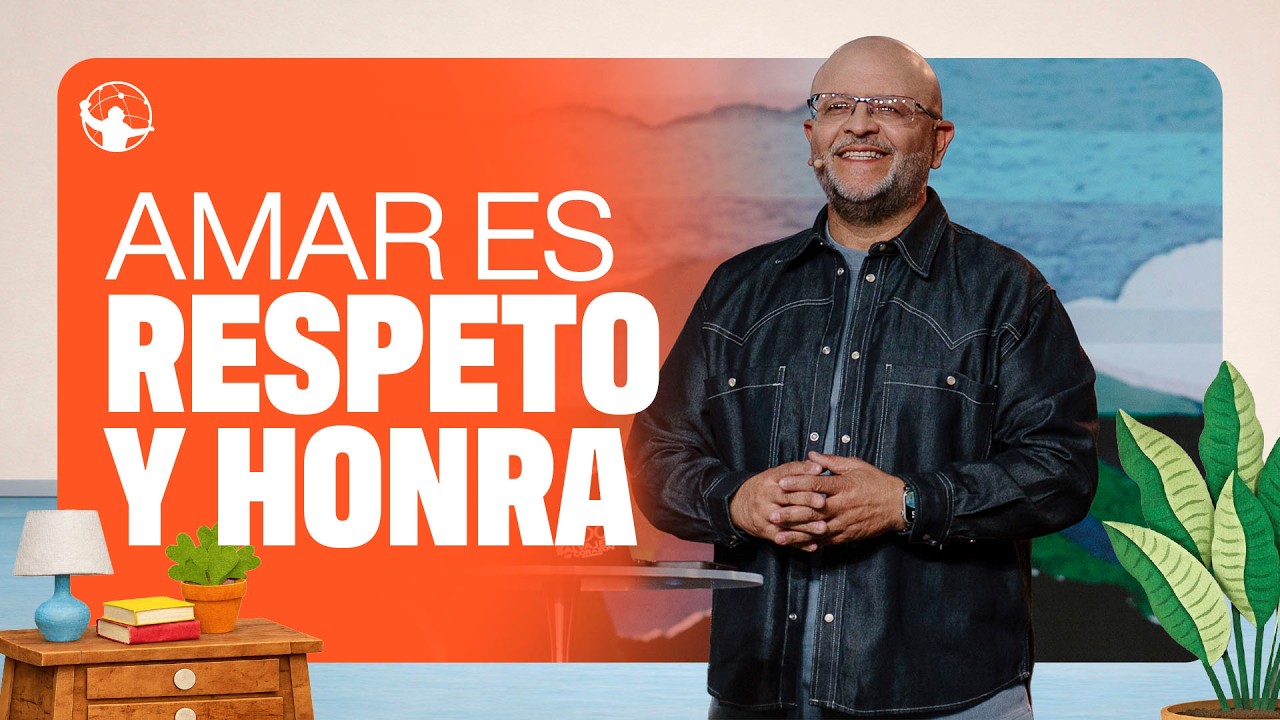 Amar es respeto y honra | Amor es... | Pastor Antulio Castillo