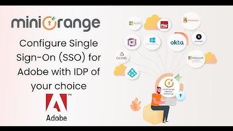 Setting up Adobe Single Sign-On (SSO) with the IDP of your choice? | miniOrange Identity Brokering