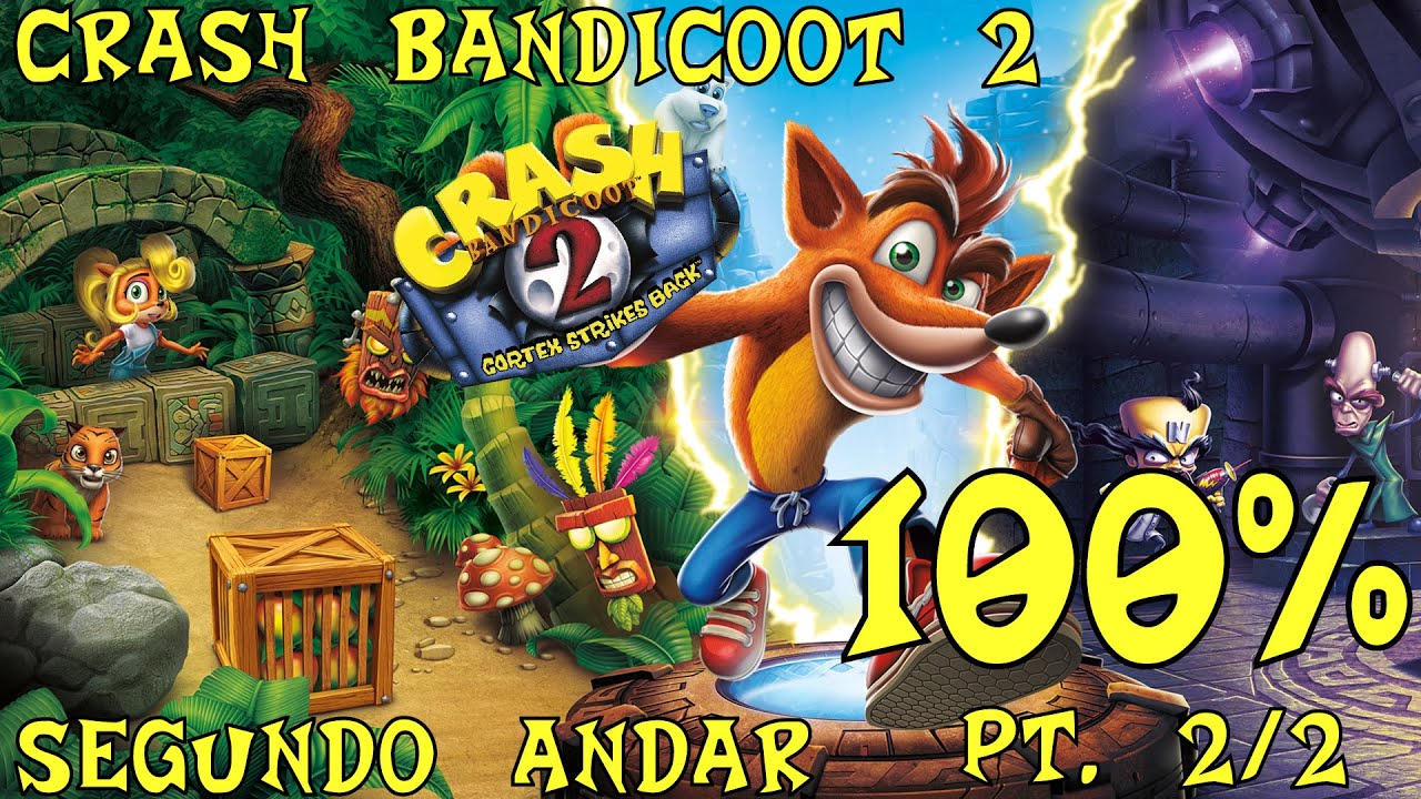 Crash Bandicoot 2 Segundo andar Pt.2 YouTube