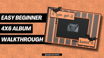 Easy! Beginner 4¼ x 6¼ Halloween Mini Album Walkthrough