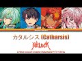 カタルシス (Catharsis) - 獄Luck (GokuLuck) - [Paradox Live (パラライ)] Color Coded Lyrics ROM/KAN/한국어/ENG