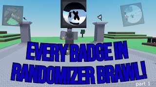 How to get every BADGE in Roblox RANDOMIZER BRAWL! (Part 1)