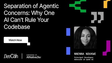 DevCon Fall 2025 | Nnenna Ndukwe - Separation of Agentic Concerns: Why 1 AI Can