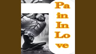 Download lagu PAIN IN LOVE