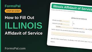 How to Fill Out an Illinois Affidavit of Service (Step by Step)
