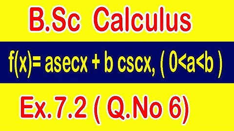 B.Sc Calculus | Ex 7.2 | Q.No 6 ( How to find relative extrema )