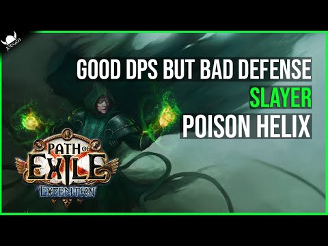 GOOD DPS BUT BAD DEFENSE! - Poison Helix Slayer sort of Failure - 3.15 League - Path of Exile