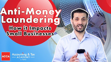 Anti-Money Laundering and the Impact on your Small Business
