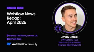 @Webflow  News Recap // April 2026 #wfldn
