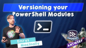 Versioning your PowerShell Modules - Emrys MacInally - PSConfEU 2024