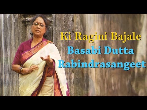 Ki Ragini Bajale | Basabi Dutta | Rabindrasangeet
