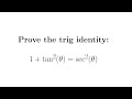 Prove the trig identity: 1+tan^2 = sec^2