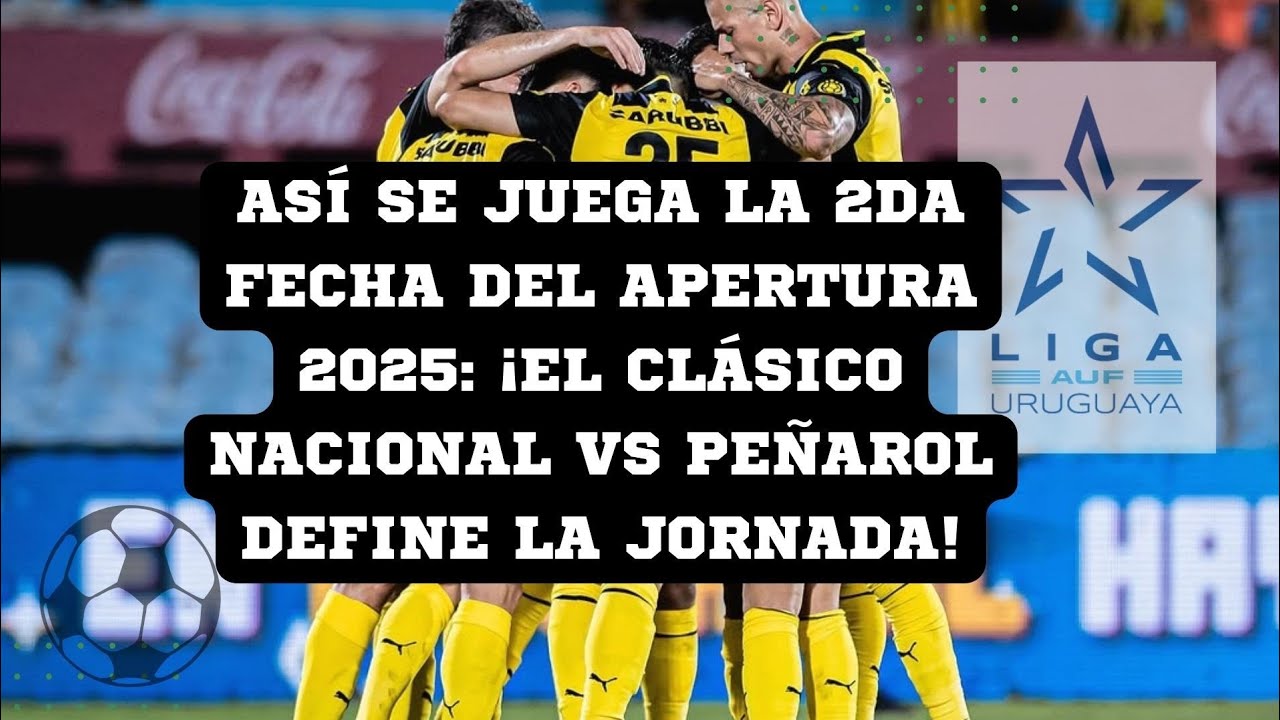 Así se juega la 2da fecha del Apertura 2025 #futbol #peñarol # ...