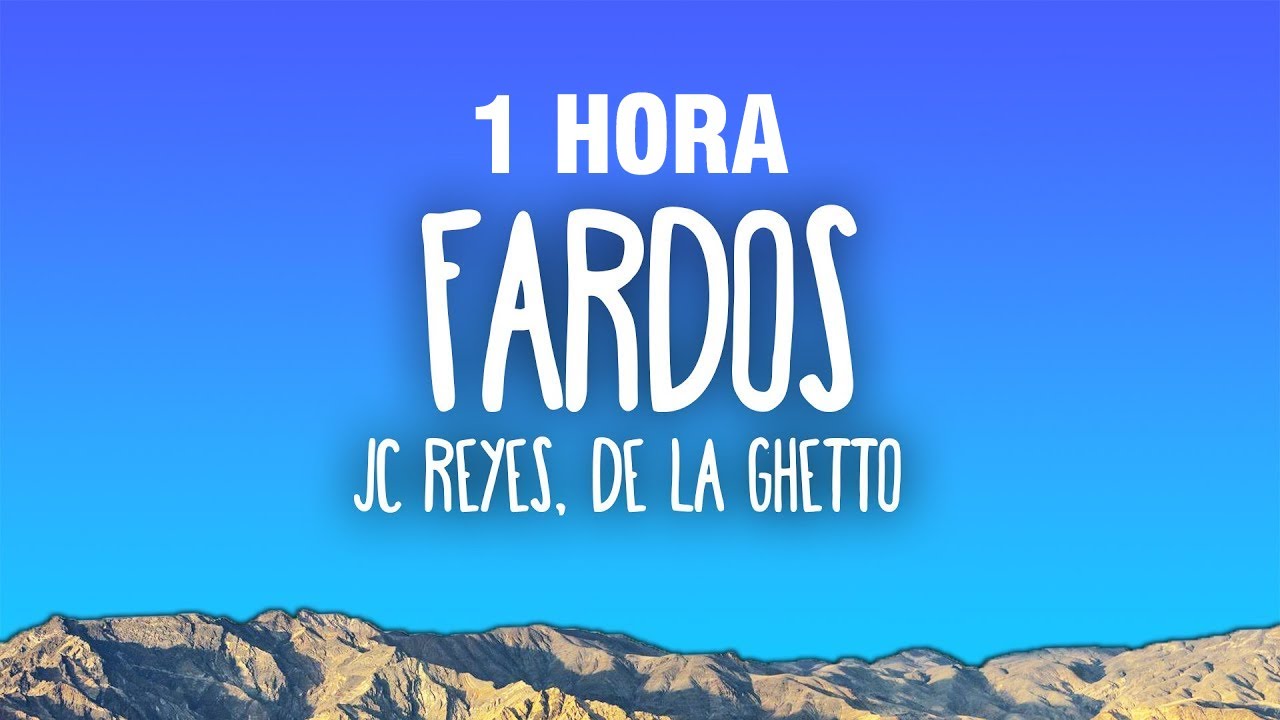 1 HORA JC Reyes Fardos Ft De La Ghetto YouTube 1 hora jc reyes fardos ft de la ghetto youtube