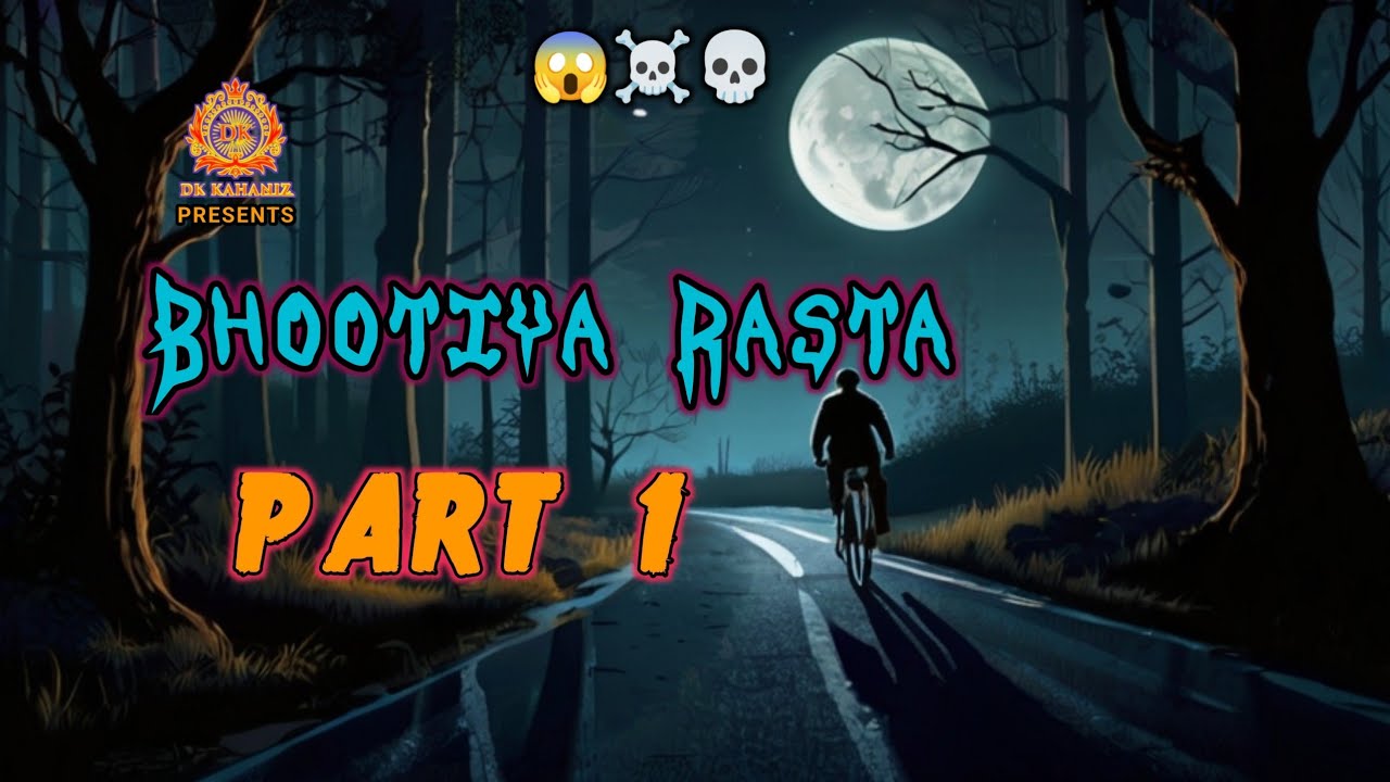 DK KAHANIZ Horror on Bhootiya Rasta😱 - YouTube