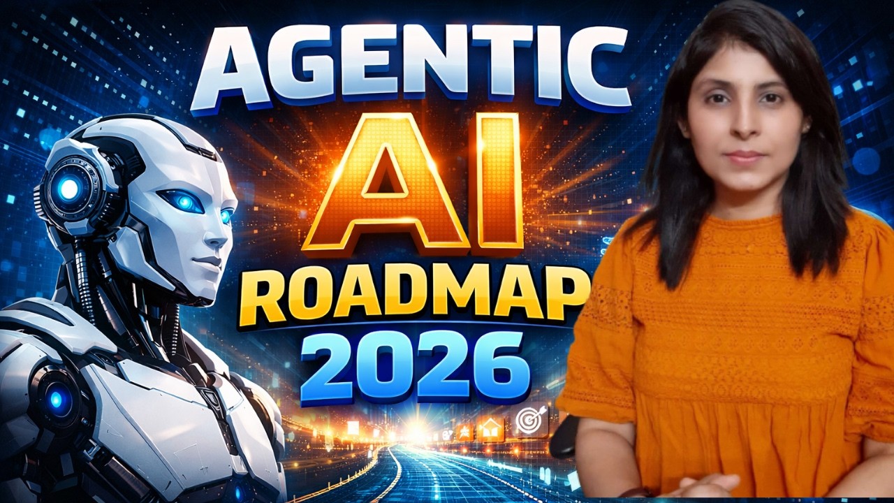 Agentic AI Roadmap 2026 | Complete Learning Path for AI Engineers - YouTube