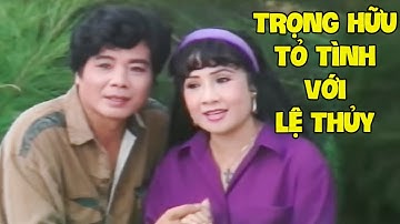 Triệu Khán Giả Ghen Tị Cảnh Trọng Hữu Tỏ Tình Với Lệ Thủy Ngọt Như Mía Lùi -Cải Lương Xã Hội Đặc Sắc