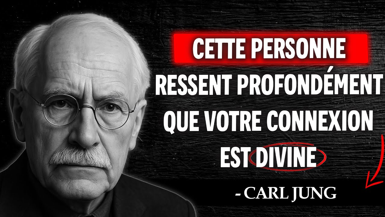 Cette personne vous élèvera comme quelque chose de sacré et vous comblera d’amour — Carl Jung