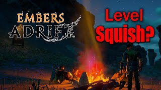 Embers Adrift's Upcoming Level Squish The Opinion of a Max Level Player