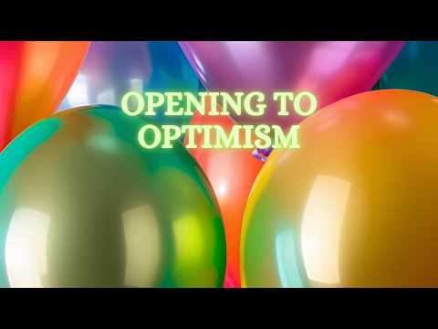 Membuka Diri terhadap Optimisme