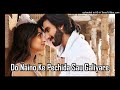 Do Naino Ke Pechida Sau Galiyare (Full Song) | Arijit Song | Ranvir & Alia | New Hindi Song 2024 | Mp3 Song