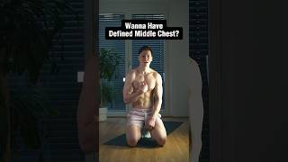Get A Defined Middle Chest 🔥