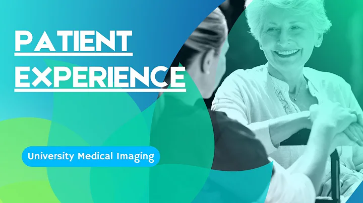 University Medical Imaging - Patient Experience