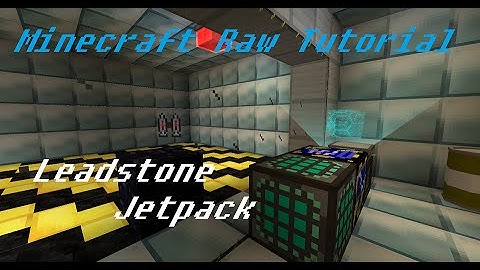 Minecraft Raw Tutorial - Leadstone Jetpack