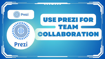 How to Use Prezi for Team Collaboration