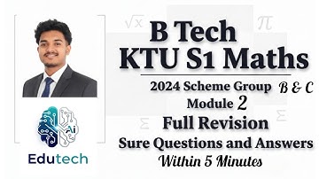 KTU B Tech S1 Maths (GYMAT101) Module 2 Full Revision