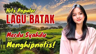 Download Lagu LAGU POP BATAK TERPOPULER‼️Syahdu Merdu Menghipnotis #lagubatakviral MP3