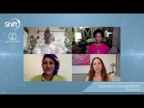 Somatic Movement Summit 2021 - T. Aisha Edwards, Yalini Dream, Adaku Utah, Gayatri Schriefer