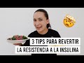 3 tips para revertir la resistencia a la insulina  el mejor ejercicio para ti  manu echeverri