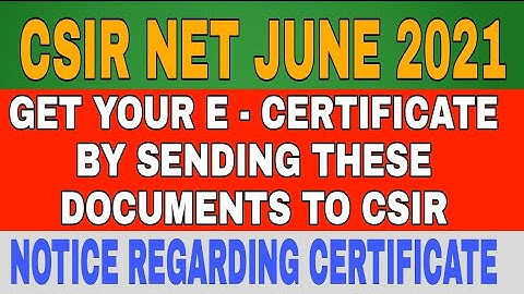 CSIR NET CERTIFICATE NOTICE /HOW TO GET YOUR E-CERTIFICATE /CSIR NET JUNE 2021