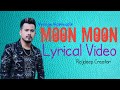 Moon moon lyricalvreegu kashyaprajdeep creator