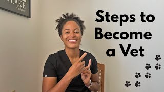 Steps to Become a Vet  What to do to apply to vet school