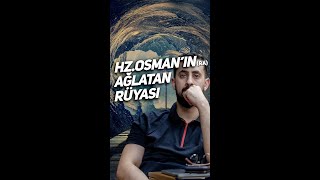Hz Osmanın Ra Ağlatan Rüyası Mehmet Yıldız 